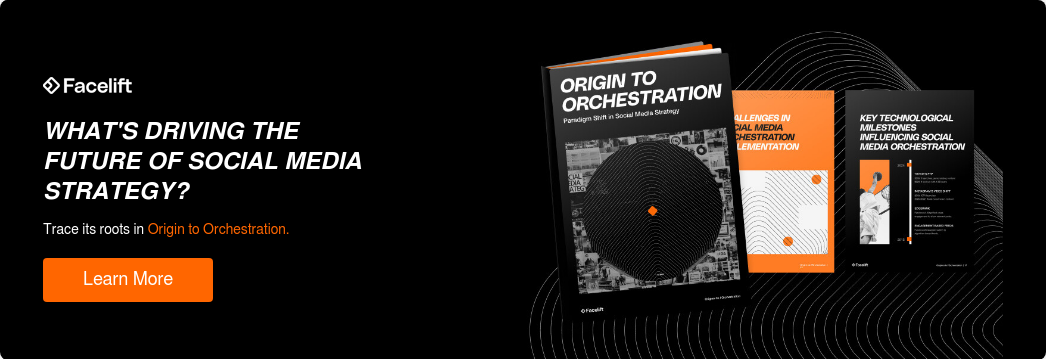   WHAT'S DRIVING THE FUTURE OF SOCIAL MEDIA STRATEGY?  Trace its roots in Origin to Orchestration.